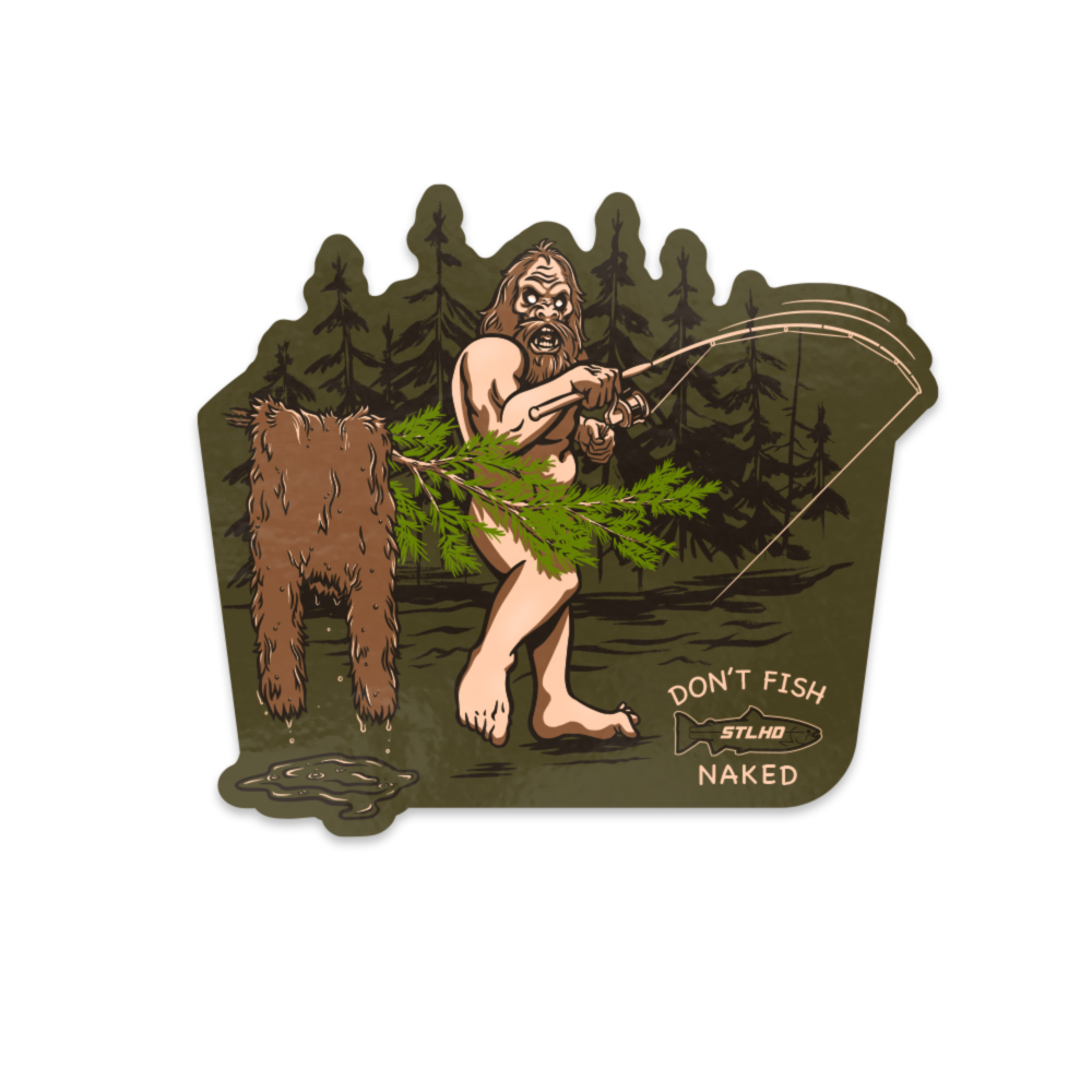 STLHD Don’t Fish Naked Sticker